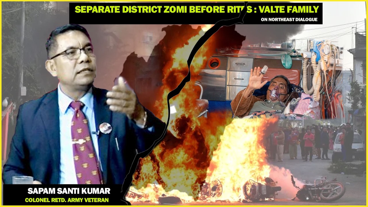 SAPAM SANTI KUMAR COLONEL RETD. ARMY VETERAN : SEPARATE DISTRICT ZOMI BEFORE RITES : VALTE FAMILY ||