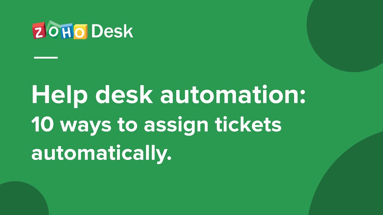 Help desk automation: 10 ways to assign tickets automatically.