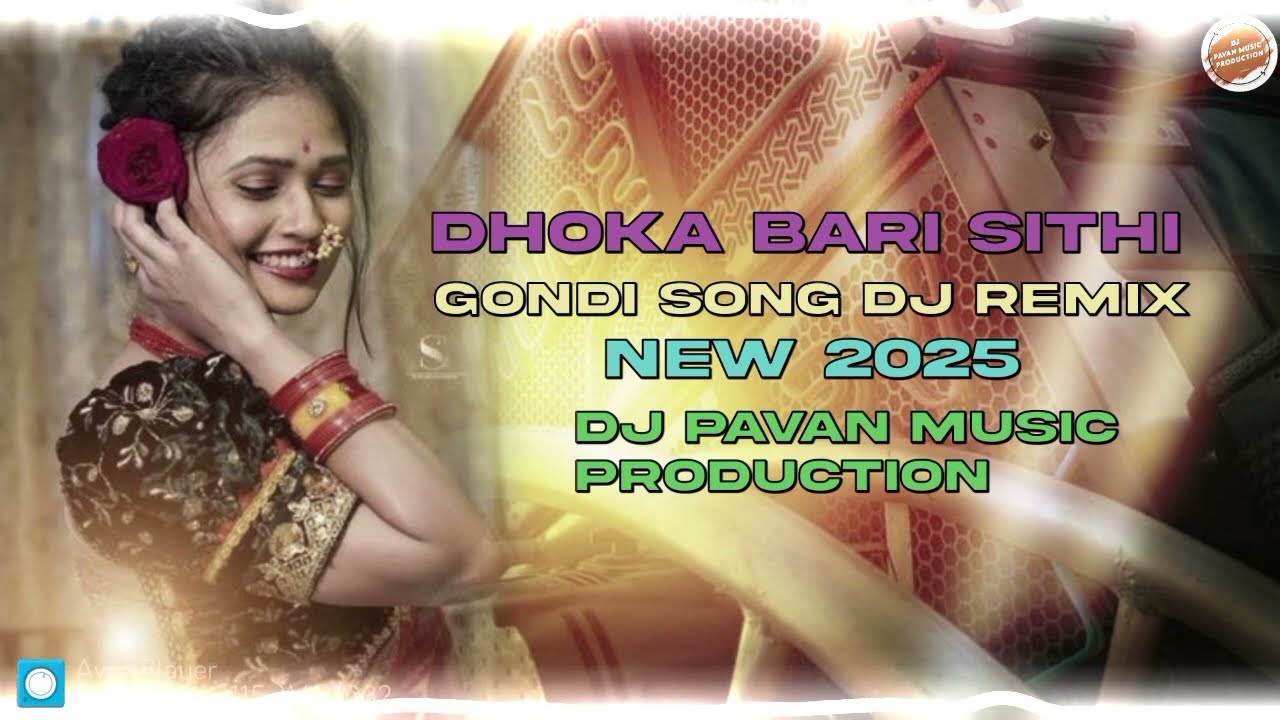 DHOKA BARI SITHI GONDI SONG DJ REMIX 2026 DJ PAVAN MUSIC PRODUCTION 