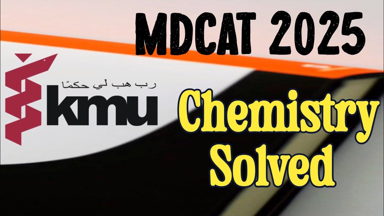 KMU MDCAT 2024 chemistry Solved 