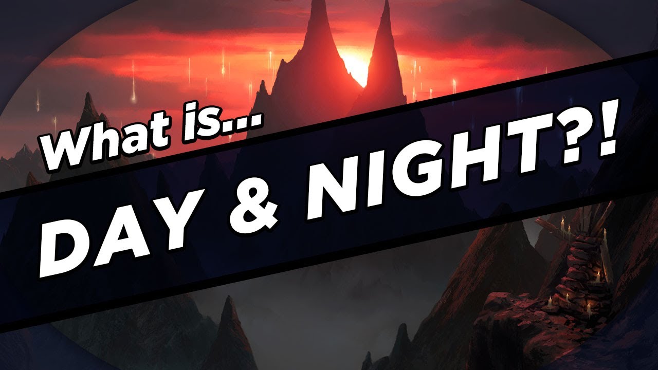 What ARE Day & Night?!