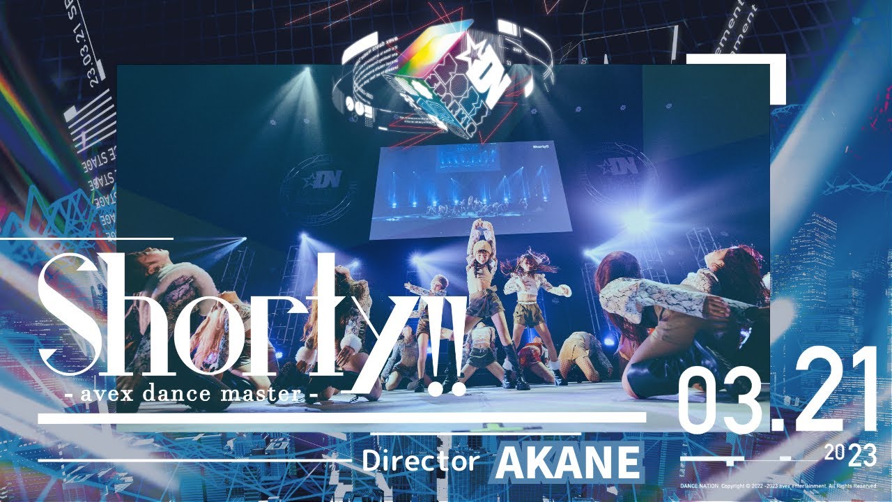 【DANCE NATION 2022】Shorty!!｜AKANE｜エイベックス•ダンスマスター
