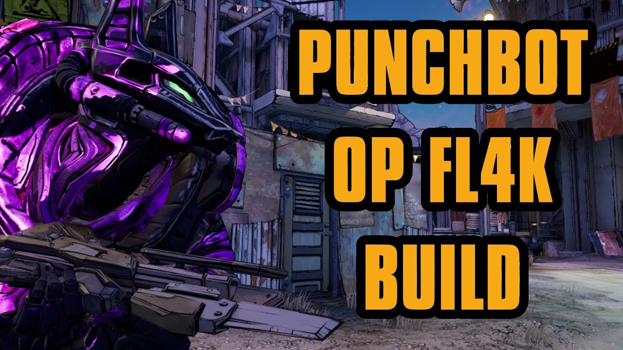 PUNCHBOT Best Mayhem 10 FL4K build - Thanks I hate it | Borderlands 3