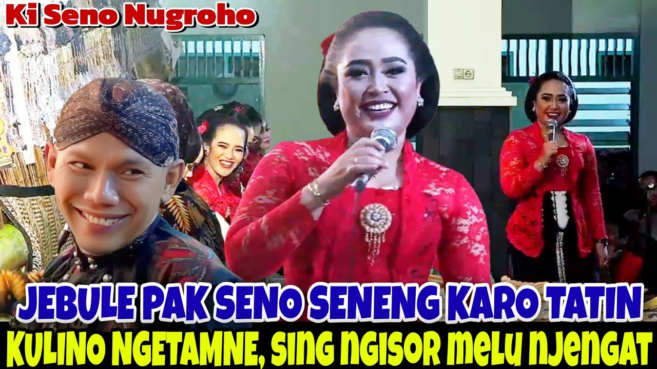 Ngakak, jebule Pak Seno seneng Tatin, kulino ngematne Tatin, eh sing ngisor melu njengat🤣