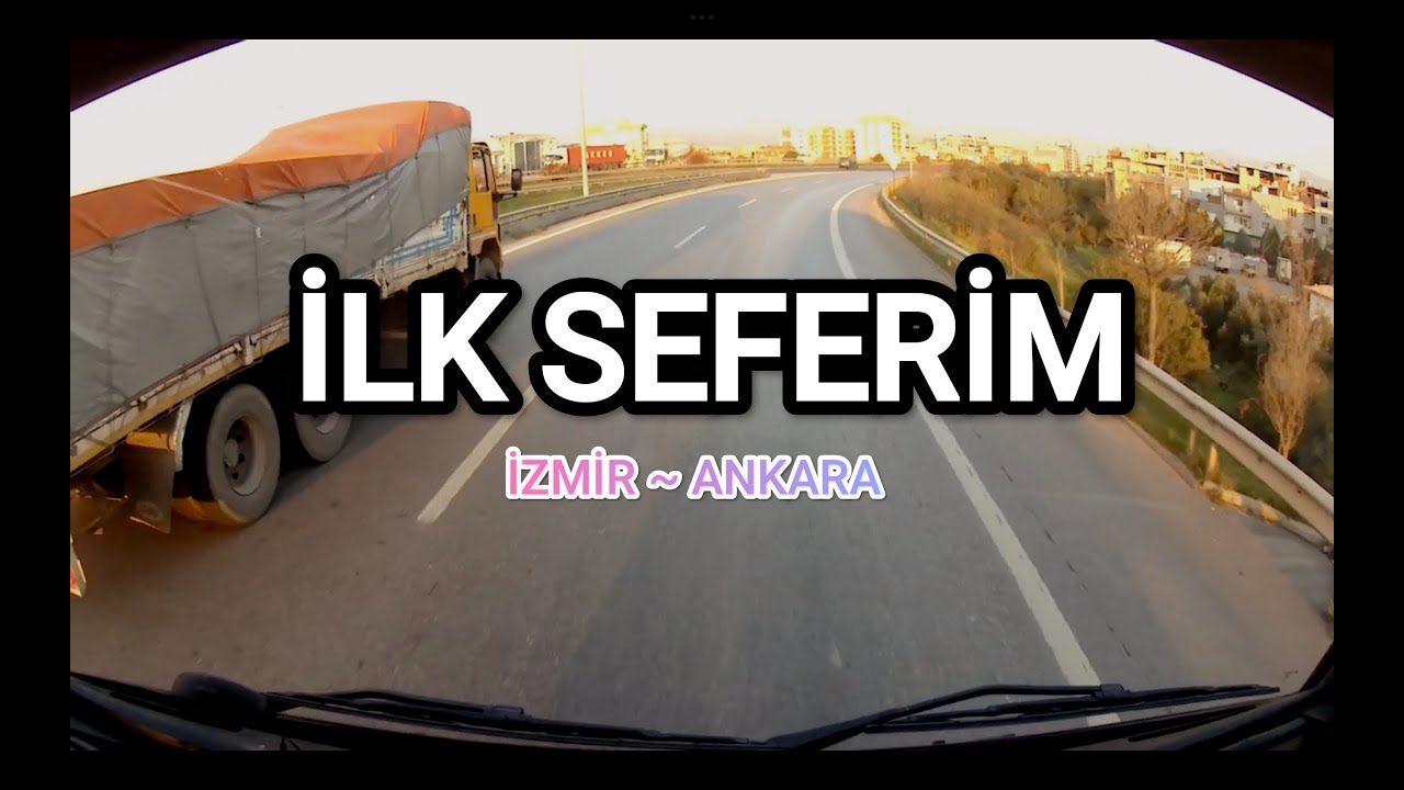 İLK VİDEOM | İZMİR-ANKARA SEFERİ