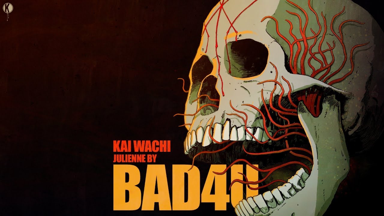 Kai Wachi - BAD4U (ft. Julienne By)