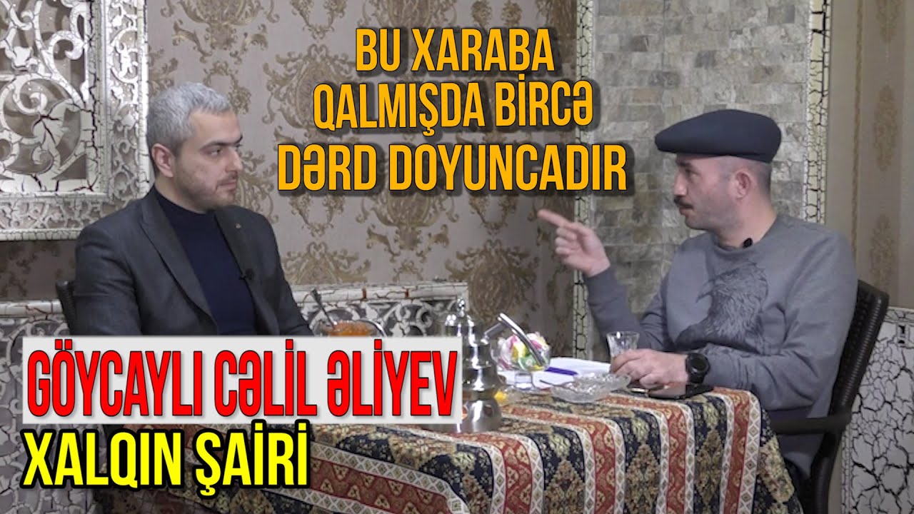 Bu xaraba qalmışda bircə dərd doyuncadır. Xalqın şairi Cəlil Əliyev