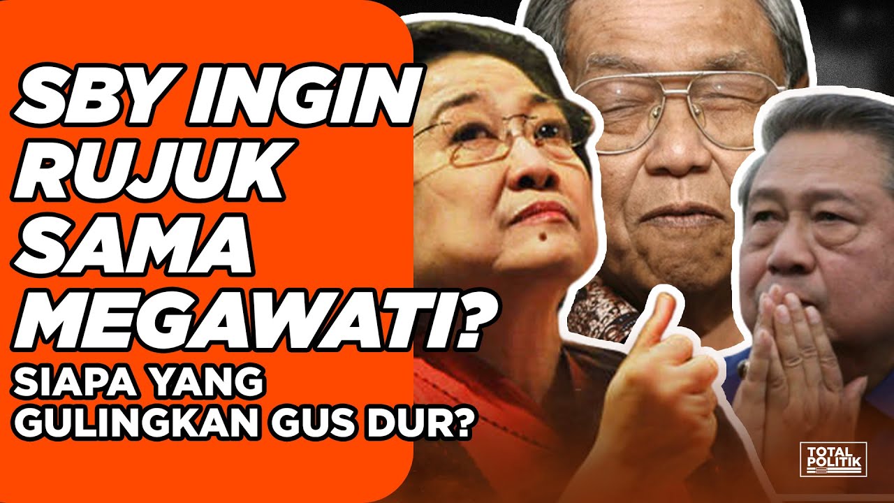 SBY Ingin Rujuk Sama Megawati? Siapa Yang Gulingkan Gus Dur?