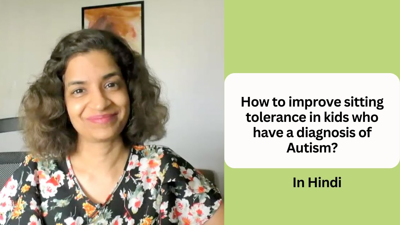 Ep 375 How to improve sitting tolerance in kids diagnosed with Autism ?| In Hindi