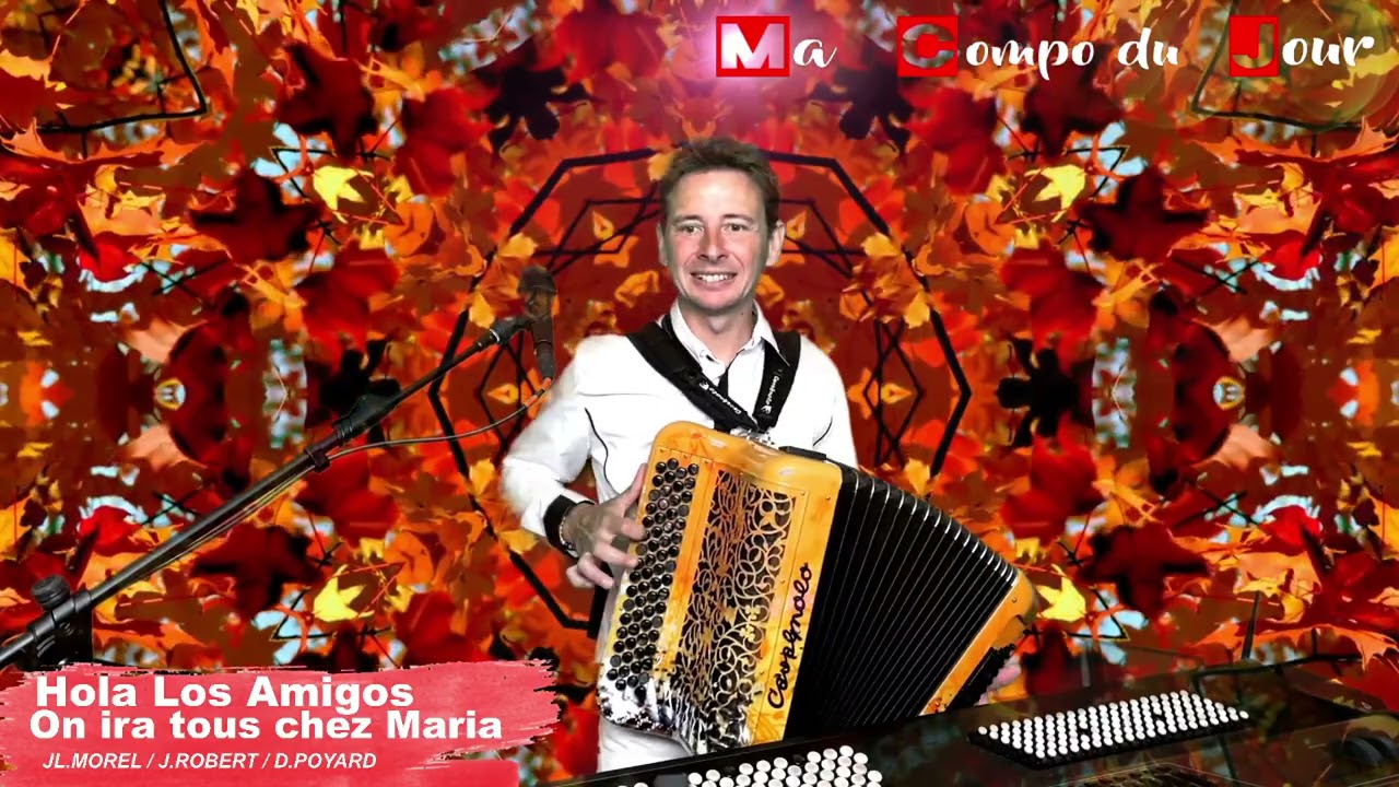 Ma Compo du Jour - Hola Los Amigos & On ira tous chez Maria - Disponible sur le Vol.18