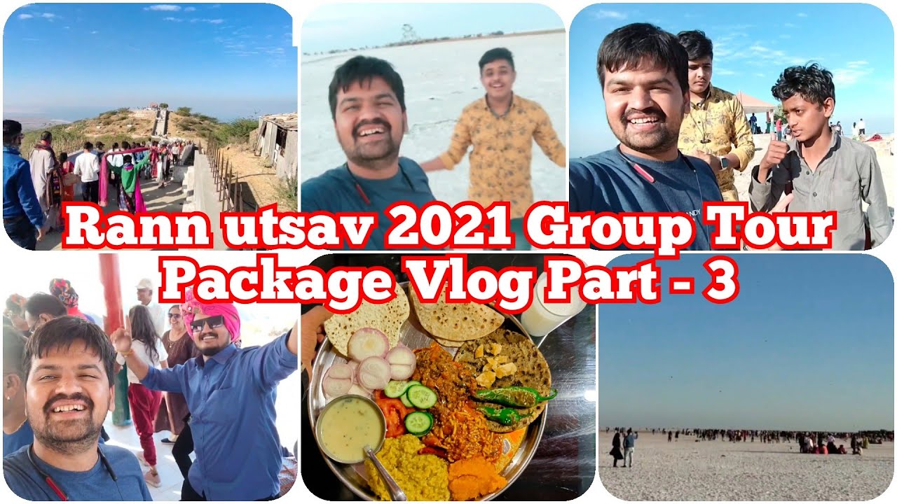 Rann utsav 2020-2021 Group Tour Package | Rann of Kutch | Group Tour Package Part - 3 | White Desert