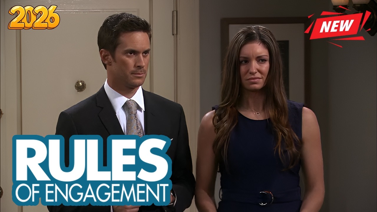Rules of Engagement 2026 New |  They Do  | Full Episodes | Comedy American Series 2026