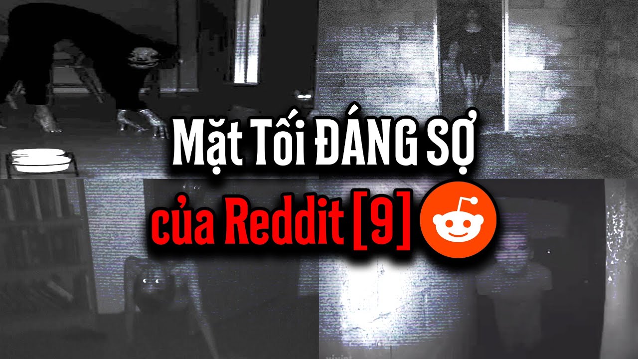 Mặt Tối ĐÁNG SỢ Của Reddit [9]