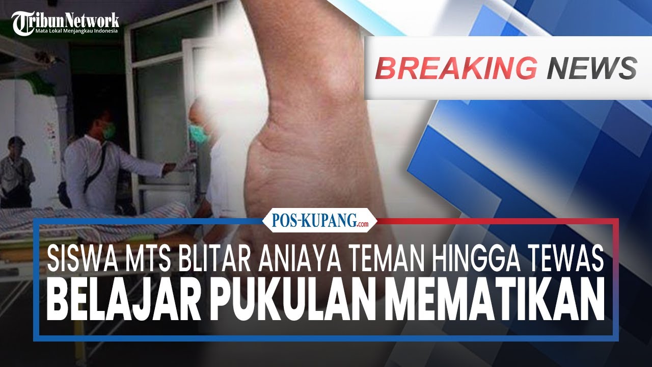 🔴BREAKING NEWS: Siswa MTs Blitar Aniaya Teman hingga Tewas, Belajar Pukulan Mematikan dari Medsos