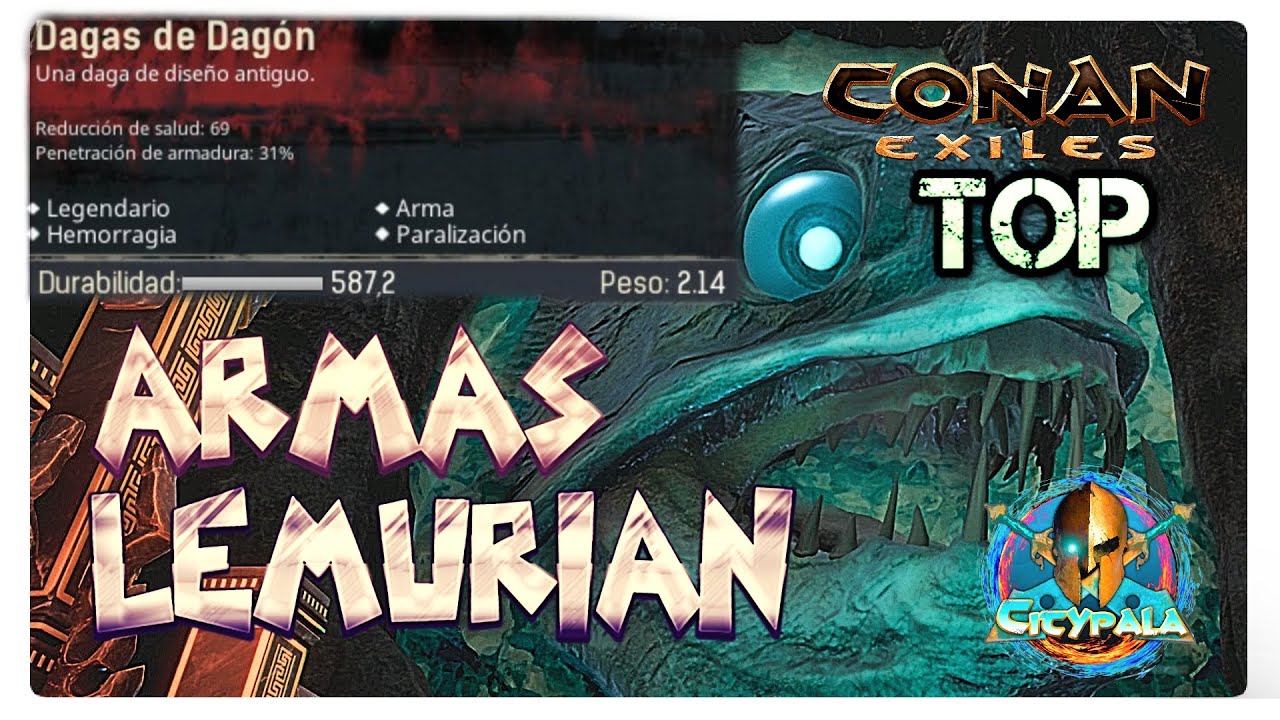 Conan Exiles Armas TOP // LEMURIAN Legendarias // DAGAS DE DAGON //Como Conseguirlas