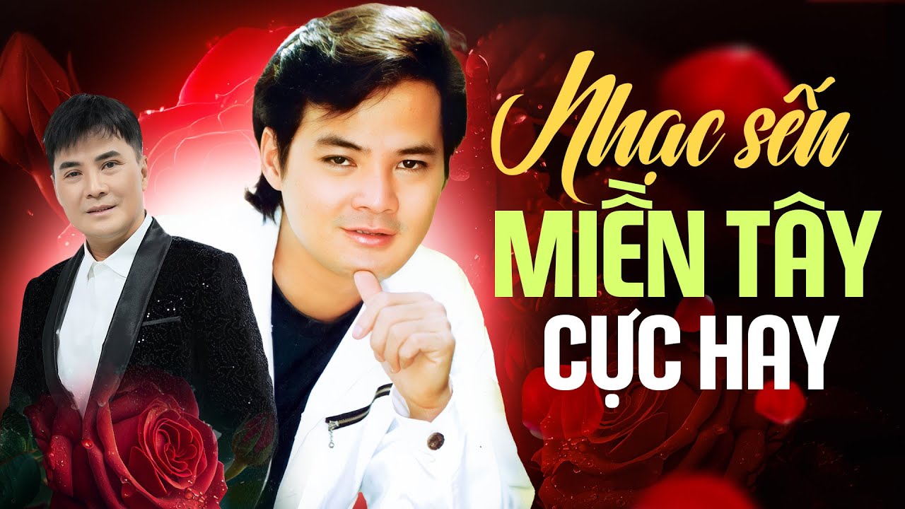 Liên Khúc Nhạc Sến Miền Tây Cực Hay - Trách Ai Vô Tình - Chế Thanh Hay Bất Hủ