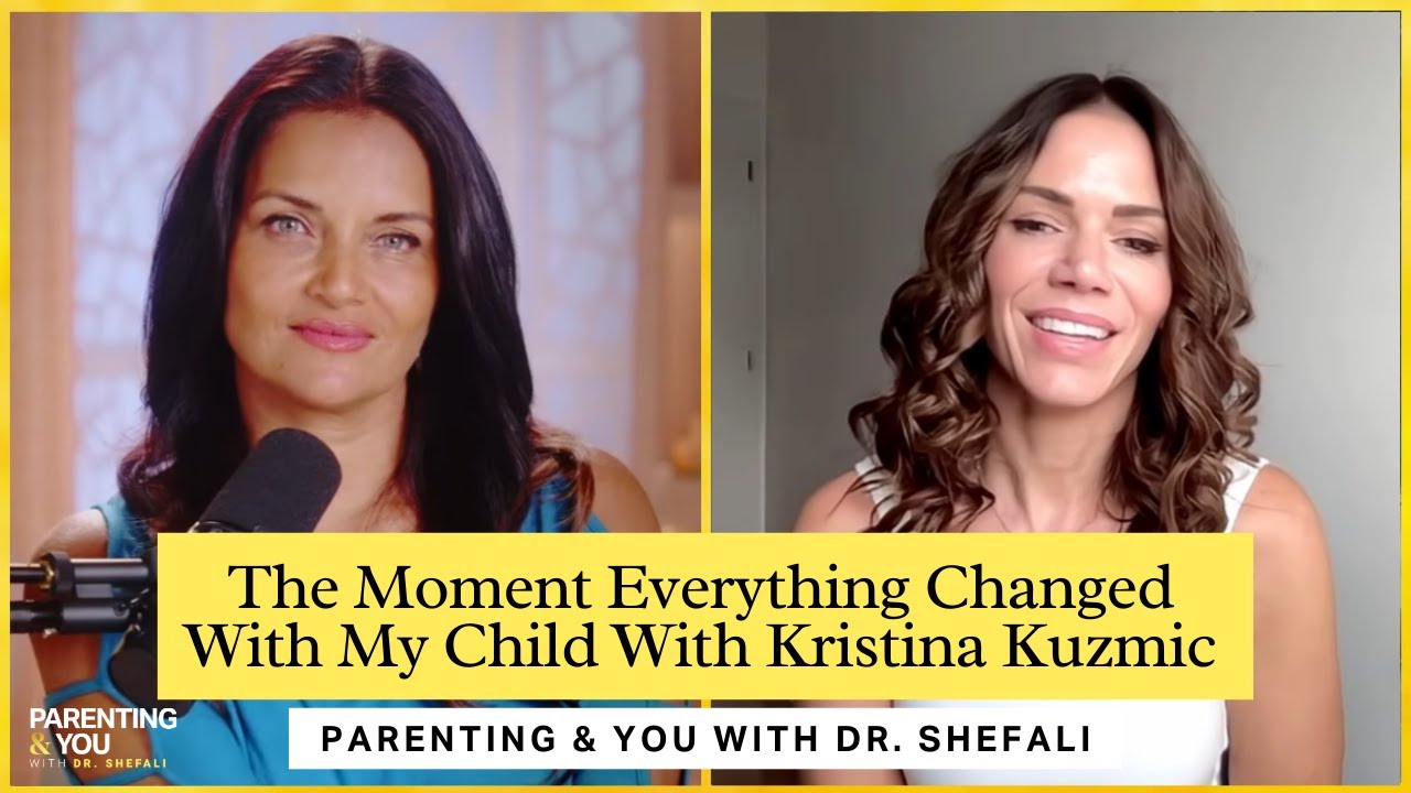 The Moment Everything Changed With My Child With Kristina Kuzmic