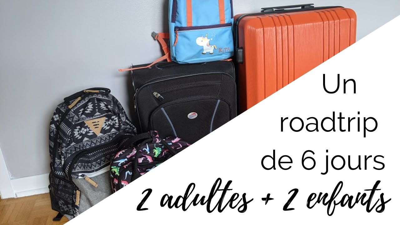 Quoi apporter pour un roatrip en famille | Nos valises à 2 enfants + 2 adultes