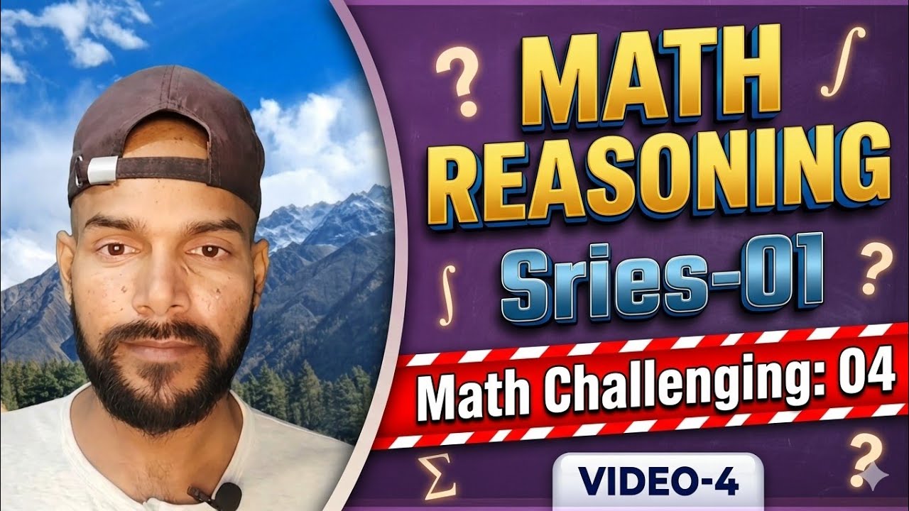 MATH REASONING| Series-01| Math Challenging:04| VIDEO-4