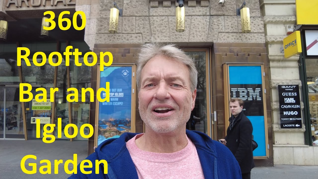 360 Rooftop Bar and Igloo Garden on Andr&aacute;ssy Avenue.  AMAZING VIEWS!  - Budapest Hungary - ECTV