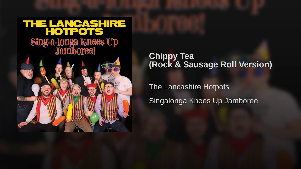 Chippy Tea (Rock & Sausage Roll Version)