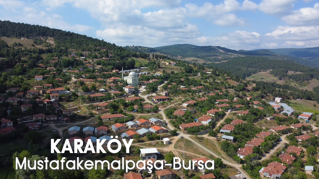 KARAKÖY Mustafakemalpaşa Bursa 2022