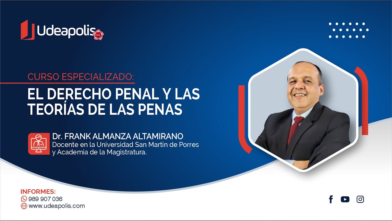 El Derecho Penal y las Teorías de Las Penas | Frank Almanza Altamirano