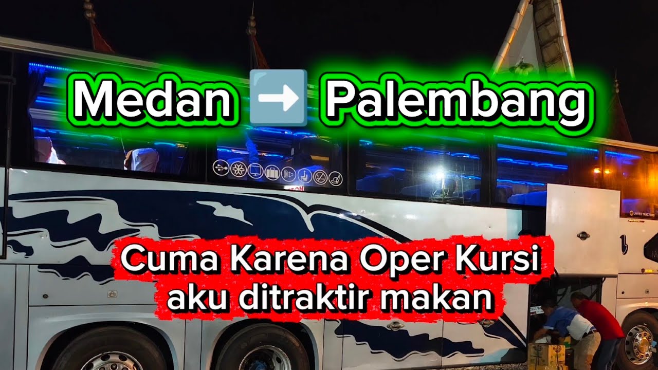 Rapi ‼️Medan ➡️ Palembang. Ditraktir makan Boy