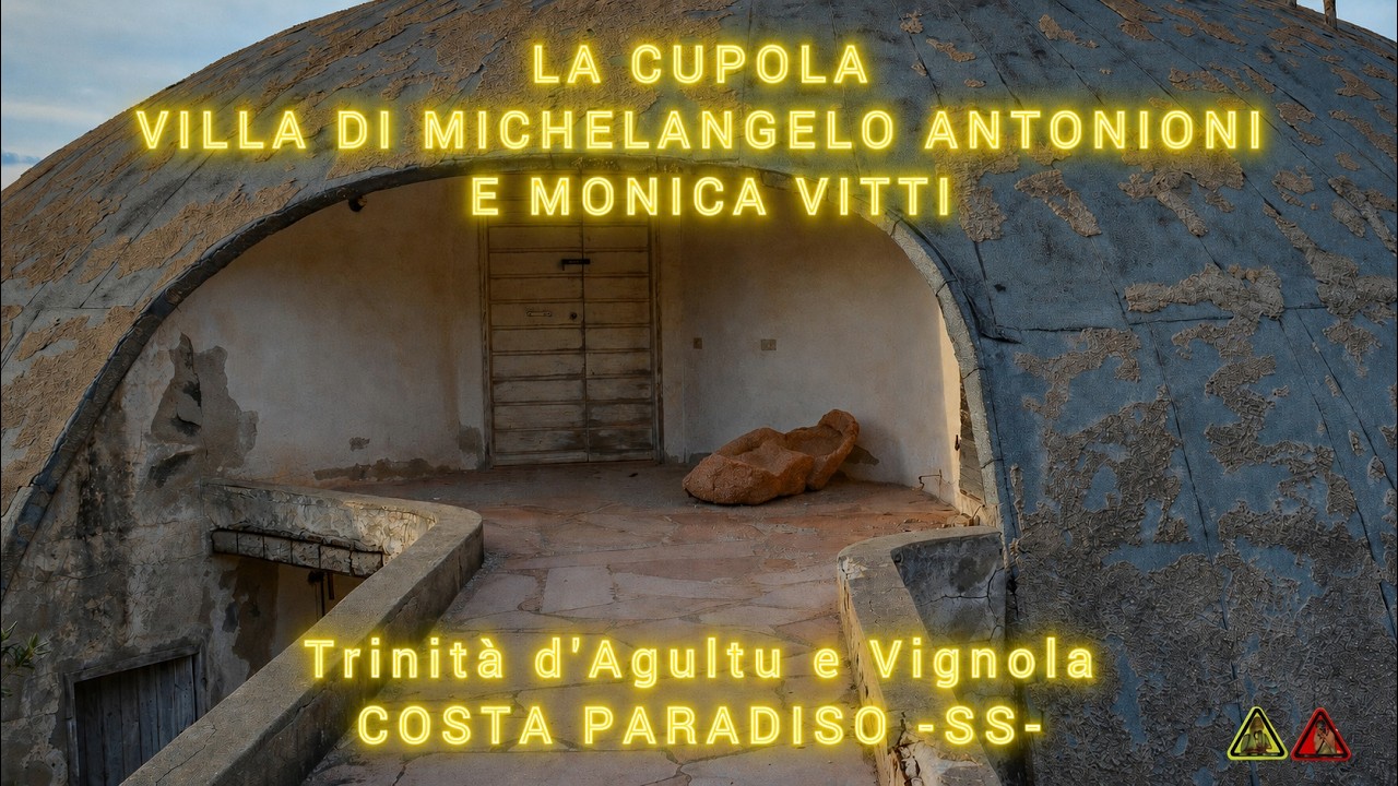 83 - LA CUPOLA - VILLA DI MICHELANGELO ANTONIONI E MONICA VITTI - COSTA PARADISO - SS - [4K]