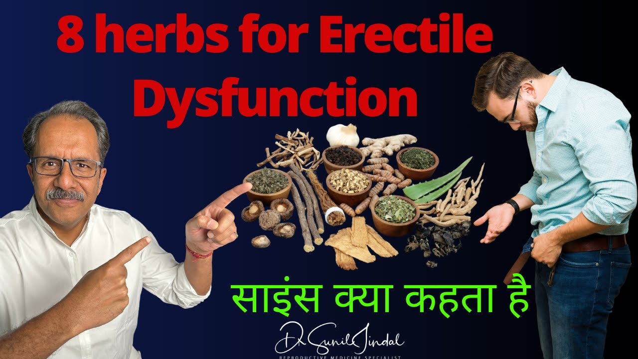 9 herbs for treating Erectile Dysfunction|WHAT DOES SCIENCE SAY|Dr.Sunil Jindal