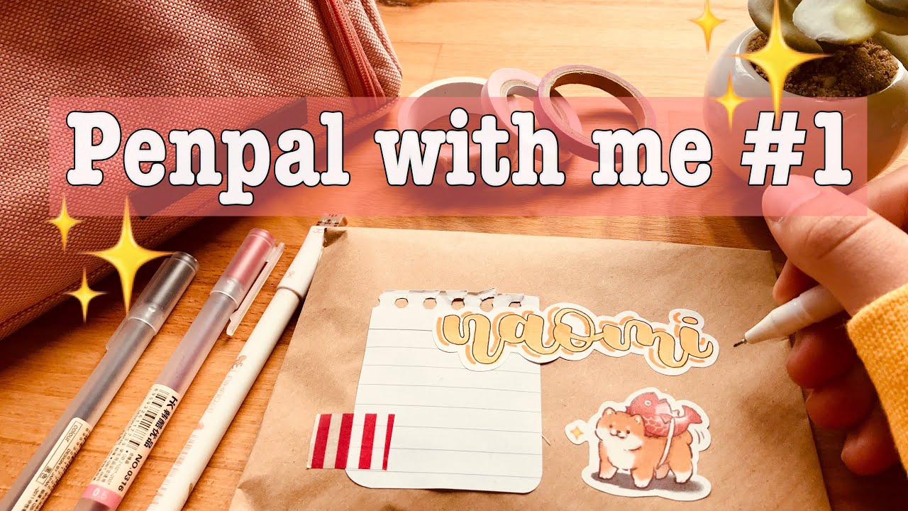 📮penpal with me #1 | first video!👀✨