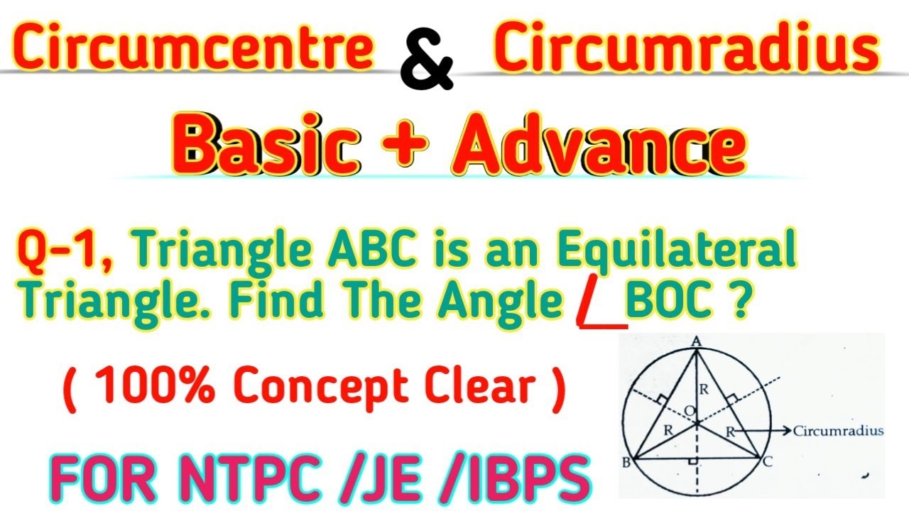 Circumcentre and Circumradius Basic Concept | Circumcentre Property | Basic Concept