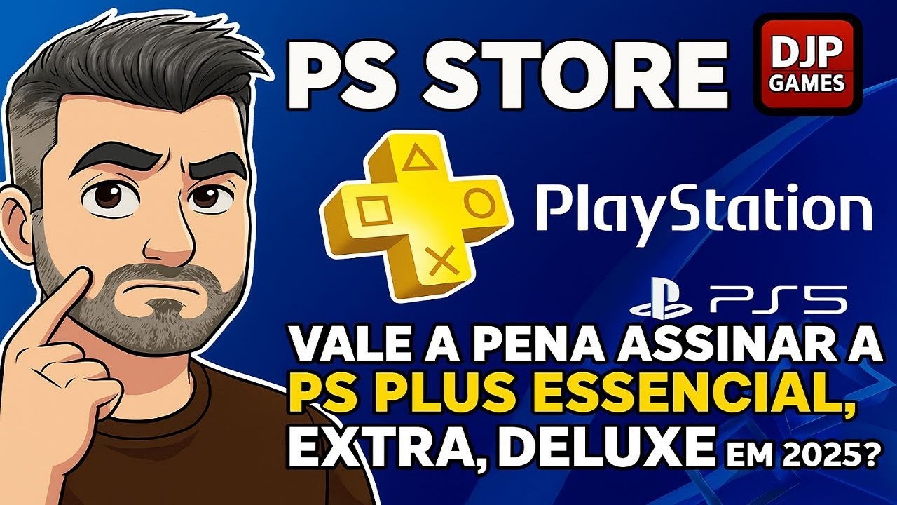 Vale a pena Assinar PSN PLUS, Essencial, Extra, Deluxe em 2025?