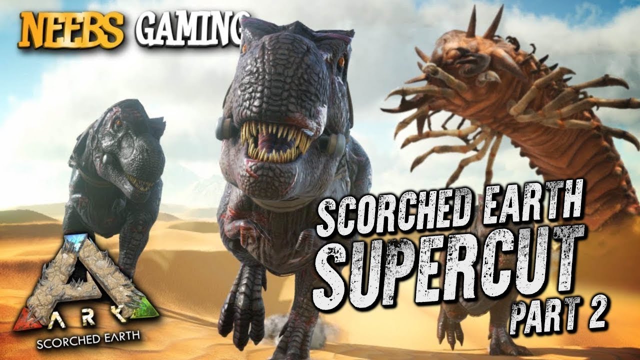Ark Scorched Earth Supercut!!! - Part 2