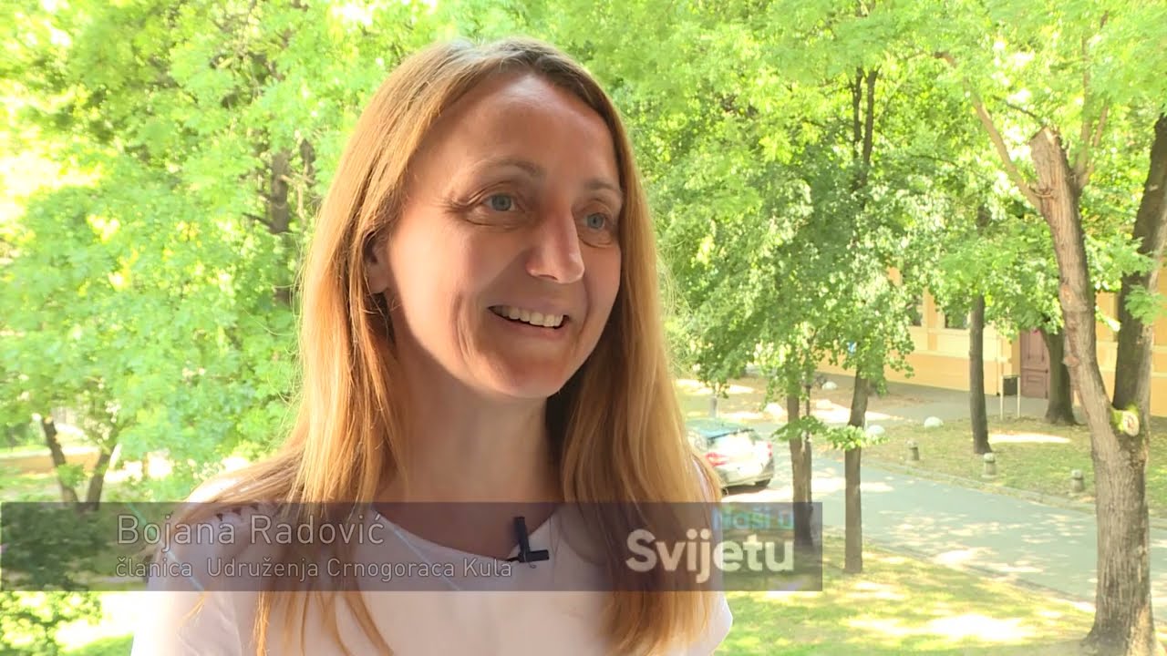 NAŠI U SVIJETU - Udruženje Crnogoraca Kula