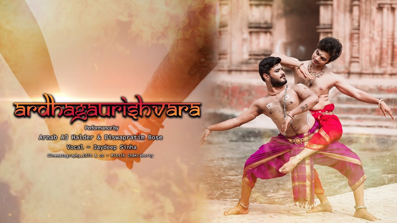 MAHA SHIVARATRI DANCE VIDEO | ARDHAGAURISHVARA | SHIVA RATRI | ARNAB AJ HALDER | BISWAPRATIM BOSE