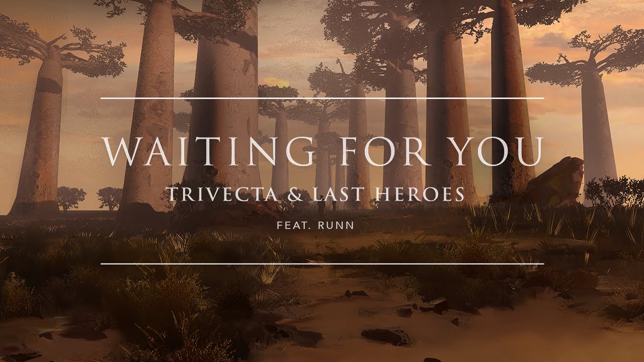 Trivecta & Last Heroes - Waiting For You (feat. RUNN) [Official Audio] | Ophelia Records