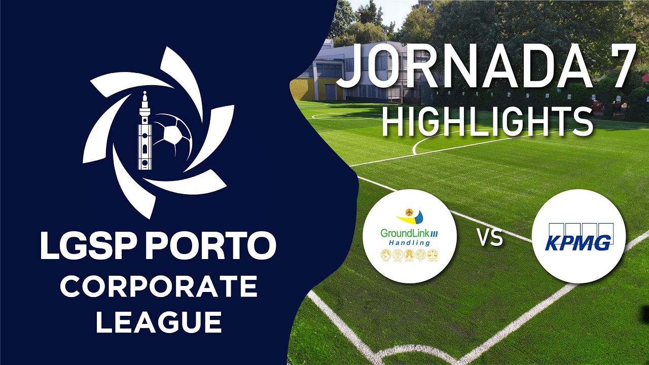 LGSP Porto Corporate League | Groundlink III Handling vs KPMG