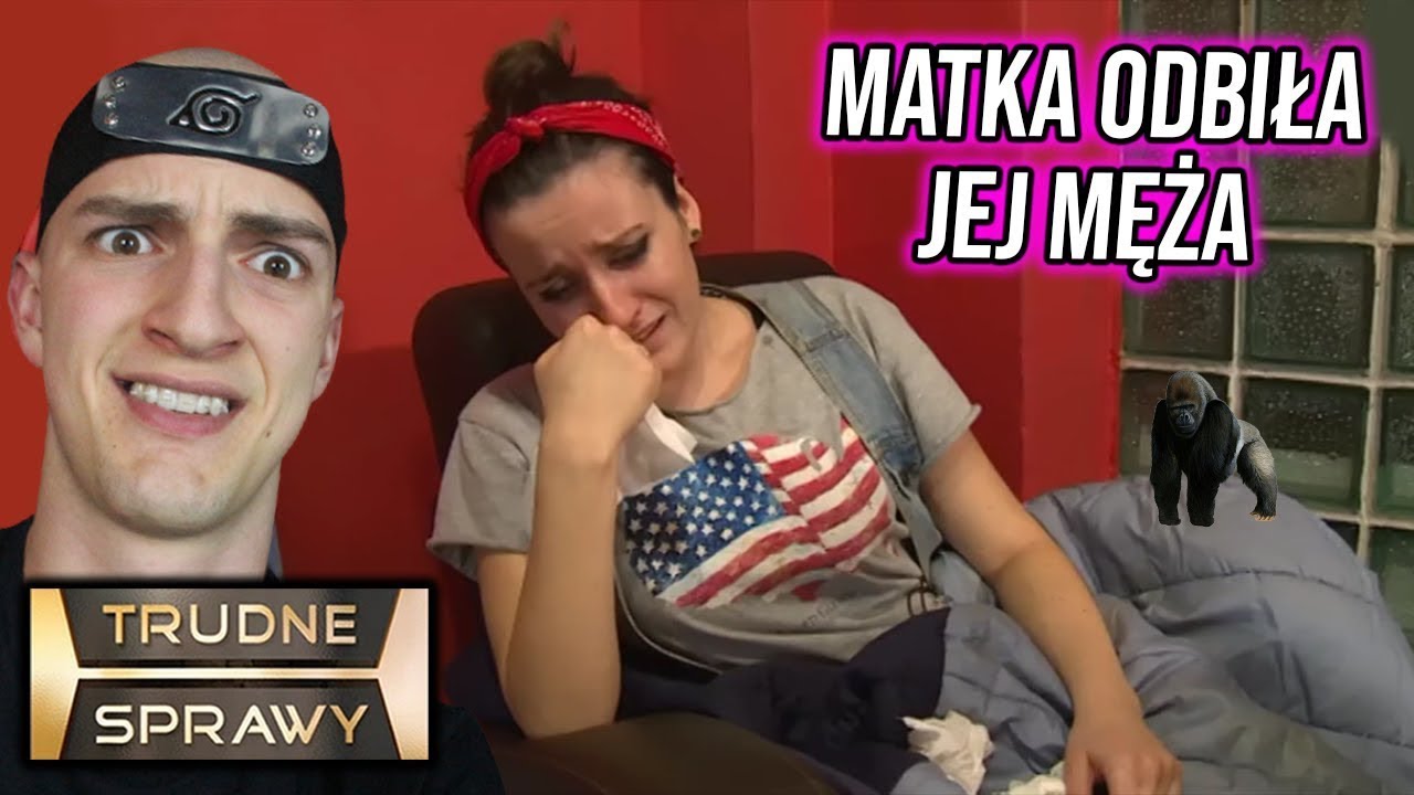 TRUDNE SPRAWY: Najgorsza Matka Poderwała Męża Córki