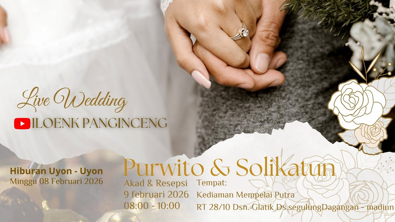 LIVE UYON - UYON | RANGKA PESTA PERNIKAHAN PURWITO & SOLIKATUN | RT 28/10 GLATIK SEGULUNG DAGANGAN