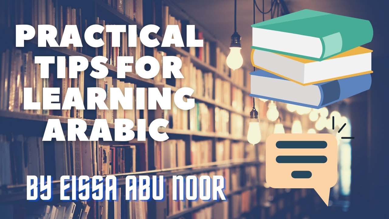 Practical Tips for Learning Arabic