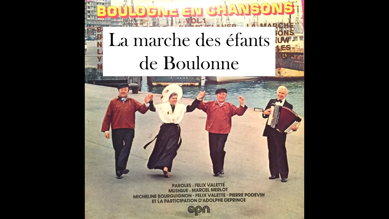 Boulogne en chansons La marche des enfants d'Boulogne