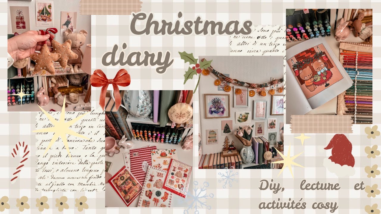 Christmas diary - Diy, lecture et activités cosy ✨