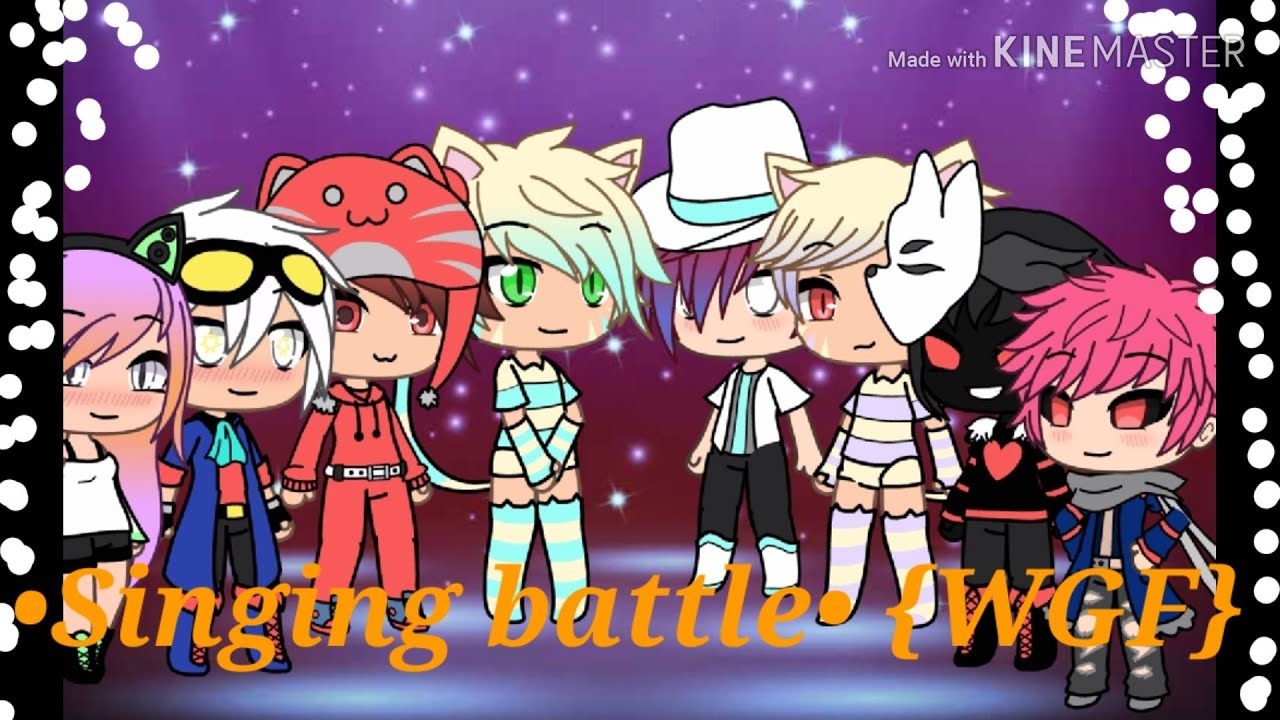 •Singing battle• ~gacha life~ {WGF}