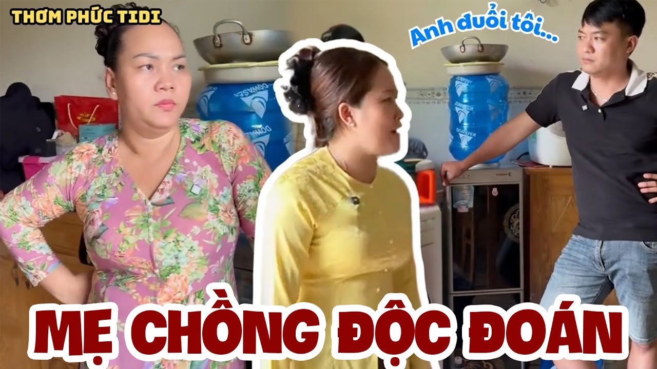 Mẹ Chồng Độc Đoán Ăn Rồi Phán Xét Con Dâu. Con Trai Thì Nghe Mẹ Mắng Vợ | Thơm Phức Tidi