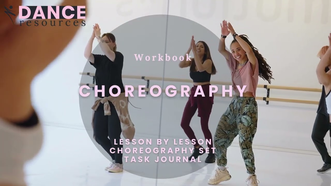 AQA GCSE Dance -  Choreography  - Student Workbook/Journal