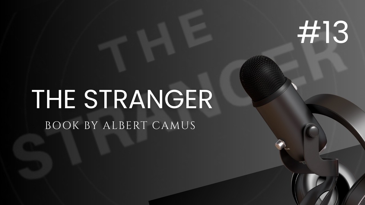 Two Minds Discuss The Stranger | Meaning, Absurdity, and Indifference