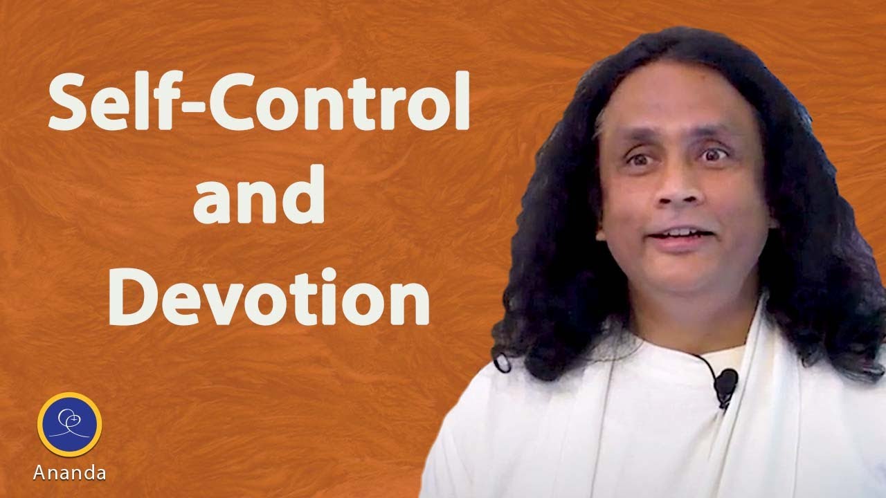 Self Control and Devotion