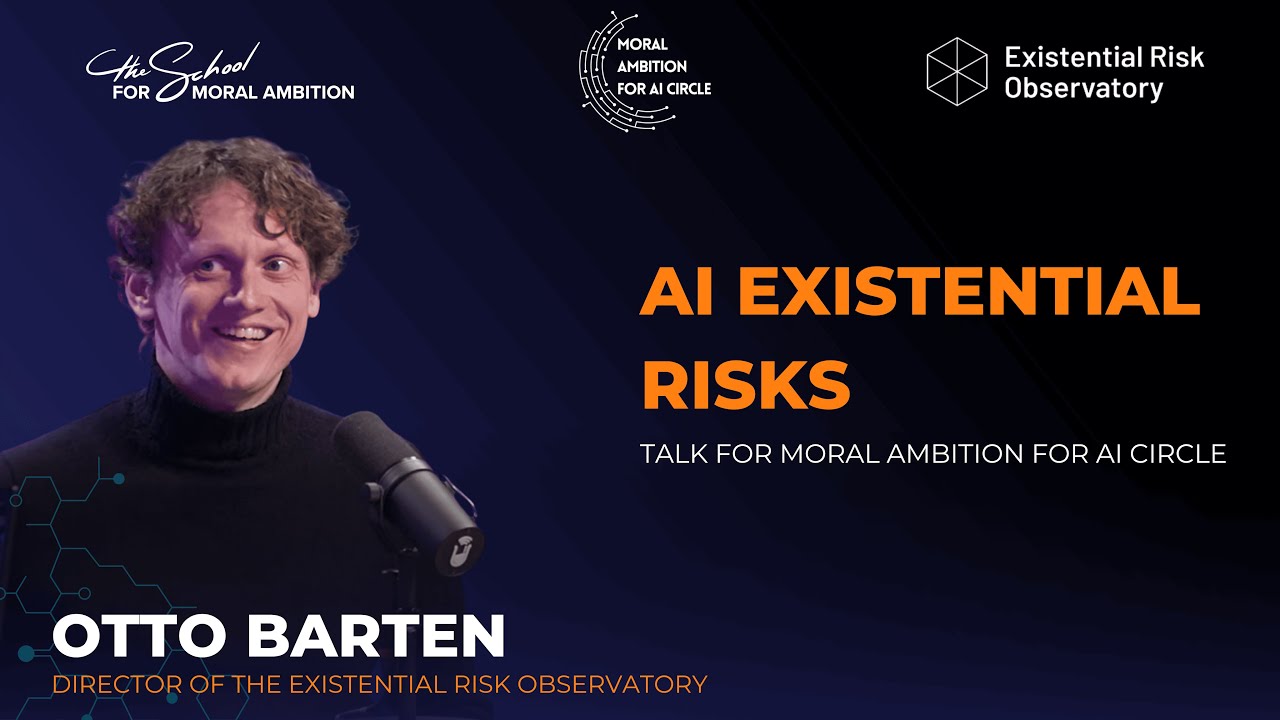 What is AI existential risk and how can we reduce it? - Otto Barten for Moral Ambition
