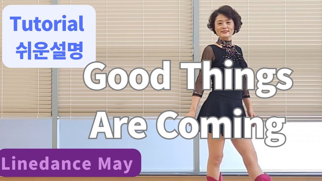 Good Things Are Coming Line Dance (Intermediate: Jean-Pierre Madge & Jannie Tofte Stoian) - Tutorial